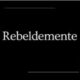 rebeldemente