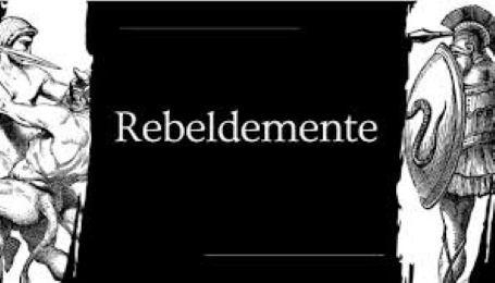 rebeldemente