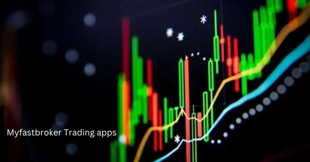 myfastbroker trading apps