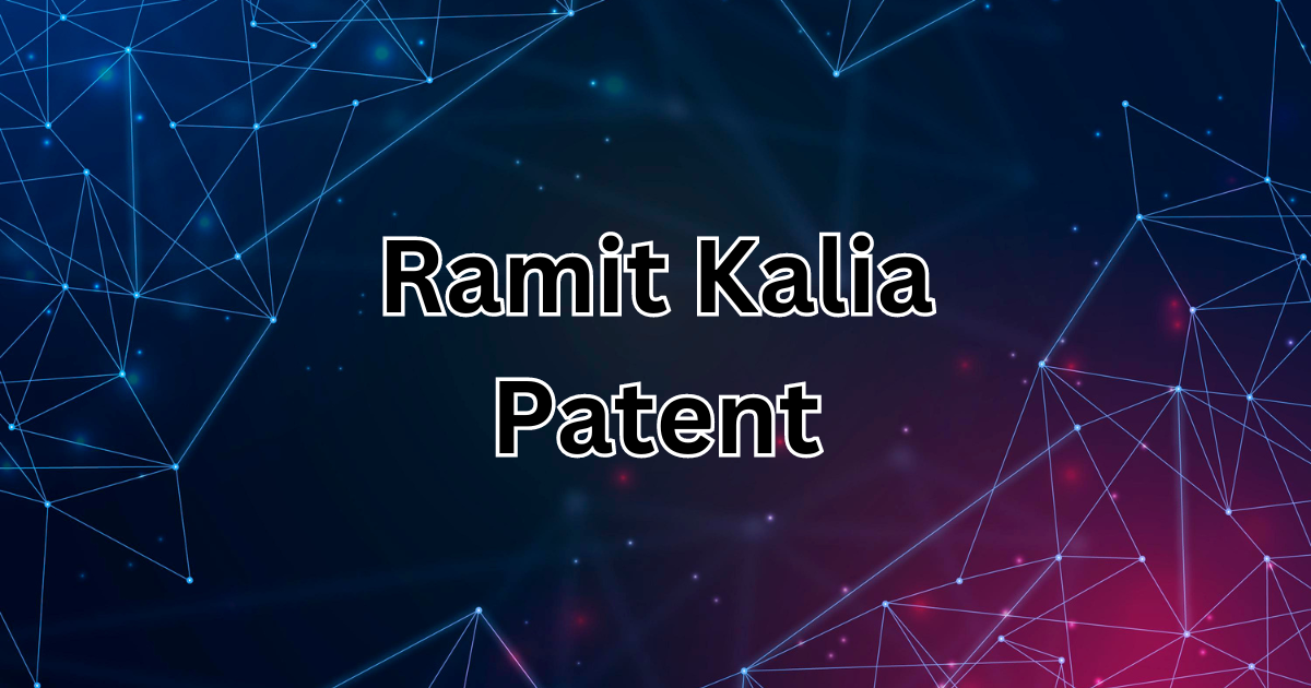 ramit kalia patent